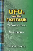 UFOs and the Fishtank: The Truth is in Here
