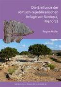 Die Bleifunde der roemisch-republikanischen Anlage von Sanisera, Menorca