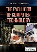 The Evolution of Computer Technology