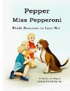 Pepper Miss Pepperoni Finds Someone to Love Her