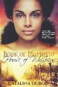 Book of Matthew: House of Whispers