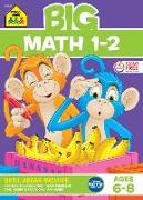 School Zone Big Math Grades 1-2 Workbook