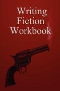 Writing Fiction Workbook