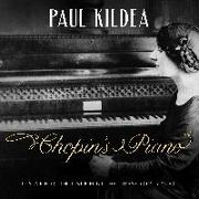 Chopin's Piano: In Search of the Instrument That Transformed Music