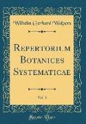 Repertorium Botanices Systematicae, Vol. 3 (Classic Reprint)