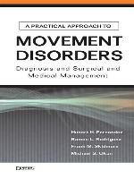 A Practical Approach to Movement Disorders: Diagnosis and Medical and Surgical Management