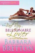 Her Bad Boy Billionaire Lover: Billionaire Lovers #1