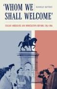 Whom We Shall Welcome: Italian Americans and Immigration Reform, 1945-1965