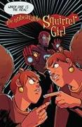 THE UNBEATABLE SQUIRREL GIRL VOL. 10: LIFE IS TOO SHORT, SQUIRREL