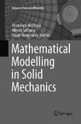 Mathematical Modelling in Solid Mechanics