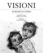 Visioni in bianco e nero. Ediz. italiana e inglese