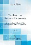 The Lawyers Reports Annotated, Vol. 7