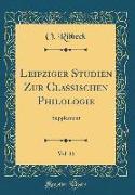 Leipziger Studien Zur Classischen Philologie, Vol. 11
