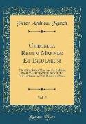 Chronica Regum Manniæ Et Insularum, Vol. 2