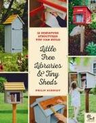 Little Free Libraries & Tiny Sheds