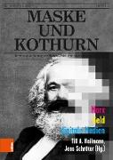 Maske und Kothurn Jg. 64, 1-2 (2018): Marx. Geld. Digitale Medien