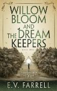 Willow Bloom and the Dream Keepers