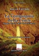 La Compagnia della croce. Viaggio al cuore della terra di mezzo