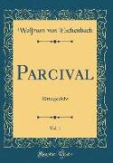 Parcival, Vol. 1