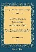 Göttingische Gelehrte Anzeigen, 1877, Vol. 1