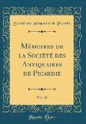 Mémoires de la Société des Antiquaires de Picardie, Vol. 10 (Classic Reprint)