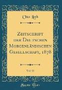 Zeitschrift der Deutschen Morgenländischen Gesellschaft, 1878, Vol. 32 (Classic Reprint)