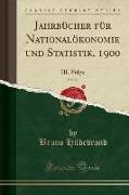 Jahrbücher für Nationalökonomie und Statistik, 1900, Vol. 20
