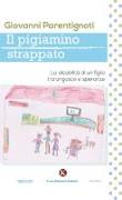 Il pigiamino strappato. La disabilità di un figlio tra angosce e speranze