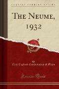 The Neume, 1932 (Classic Reprint)