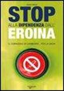 Stop alla dipendenza dall'eroina