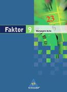 Faktor 9. Mathematik. Schülerband. Sekundarstufe 1. Berlin