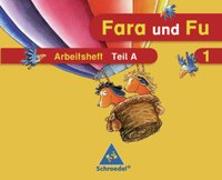 Fara und Fu. 1. Schuljahr. Arbeitshefte A und B mit Schlüsselwortkarte