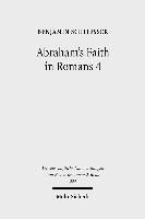 Abraham's Faith in Romans 4