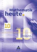 Mathematik heute 10. Arbeitsheft. Mittelschule Sachsen