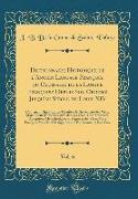 Dictionnaire Historique de l'Ancien Langage François, ou Glossaire de la Langue Françoise Depuis Son Origine Jusqu'au Siècle de Louis XIV, Vol. 6