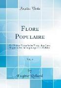 Flore Populaire, Vol. 5