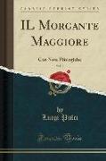 IL Morgante Maggiore, Vol. 2