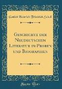 Geschichte der Neudeutschen Literatur in Proben und Biographien (Classic Reprint)