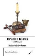 Bruder Klaus - Erzählungen