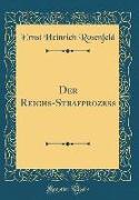 Der Reichs-Strafprozess (Classic Reprint)
