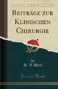 Beiträge zur Klinischen Chirurgie, Vol. 26 (Classic Reprint)