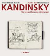 Kandinsky. Werkverzeichnis der Zeichnungen Bd. 2: Skizzenbücher