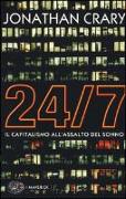 24/7. Il capitalismo all'assalto del sonno