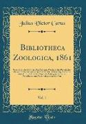Bibliotheca Zoologica, 1861, Vol. 1
