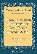 Lebensläufe nach Aufsteigender Linie Nebst Beilagen A, B, C, Vol. 1 (Classic Reprint)