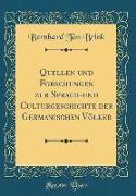 Quellen und Forschungen zur Sprach-und Culturgeschichte der Germanischen Völker (Classic Reprint)