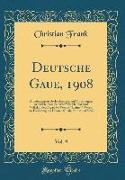 Deutsche Gaue, 1908, Vol. 9