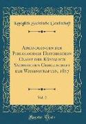 Abhandlungen der Philologisch-Historischen Classe der Königlich Sächsischen Gesellschaft der Wissenschaften, 1857, Vol. 2 (Classic Reprint)