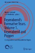 Feyerabend¿s Formative Years. Volume 1. Feyerabend and Popper