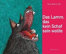 Das Lamm, das kein Schaf sein wollte